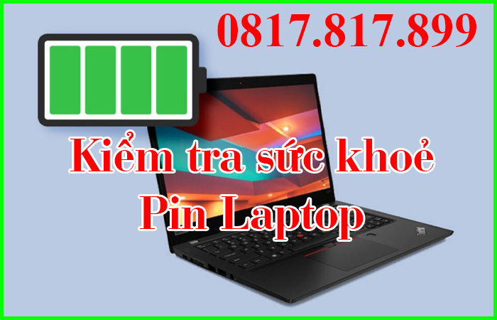 Top phần mềm kiểm tra sức khỏe pin laptop miến phí, chính xác